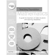 Teaching Foundation Mathematics: A Guide for Teachers of Older Students with Learning Difficulties