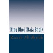 King Bhoj Raja Bhoj