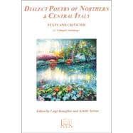 Dialect Poetry of Northern and Central Italy : Text and Criticism (a Trilingual Anthology)