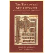 The Text of the New Testament Its Transmission, Corruption, and Restoration