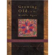 Growing Old in the Middle Ages