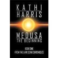 Medusa : The Beginning
