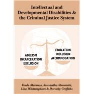 Intellectual and Developmental Disabilities & the Criminal Justice System