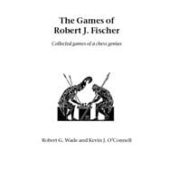 The Games Of Robert J. Fischer