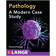 Pathology: A Modern Case Study, 1st Edition
