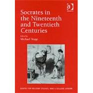 Socrates in the Nineteenth and Twentieth Centuries