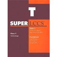 Super LCCS: Class T Technology