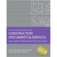 Construction Documents and Services : ARE Sample Problems and Practice Exam