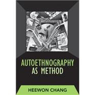 Autoethnography as Method