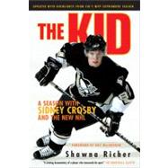 The Kid A Season with Sidney Crosby and the New NHL