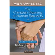 The Christian Meaning of Human Sexuality Expanded Edition