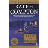 Ralph Compton Trail To Fort Smith
