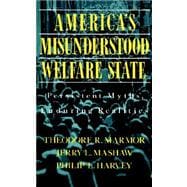 America's Misunderstood Welfare State Persistent Myths, Enduring Realities