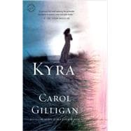 Kyra A Novel