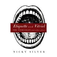 Etiquette and Vitriol