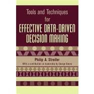 Tools and Techniques for Effective Data-Driven Decision Making