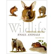 Wildlife Painting Basics Small Animals