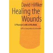 Healing the Wounds 2nd rev. ed.