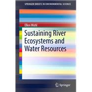 Sustaining River Ecosystems and Water Resources