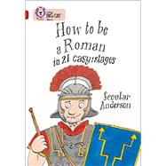 How to be a Roman in 21 Easy Stages Band 14/Ruby