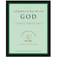 Connecting with God: A Spiritual Formation Guide