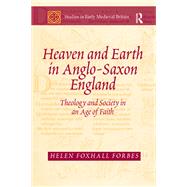 Heaven and Earth in Anglo-Saxon England