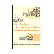 The State, the Financial System and Economic Modernization