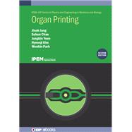 Organ Printing (Second Edition)