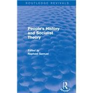 People's History and Socialist Theory (Routledge Revivals)