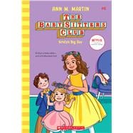 Kristy's Big Day (The Baby-Sitters Club #6)