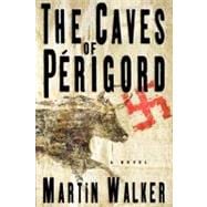 The Caves of Perigord A Novel