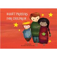 Bahá’í Prayers for Children