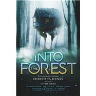 Into the Forest Tales of the Baba Yaga
