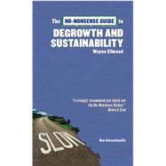 The No-nonsense Guide to Degrowth and Sustainability