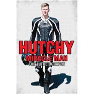Hutchy Miracle Man