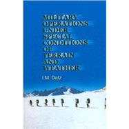 Military Operations Under Special Conditions of Terrain and Weather