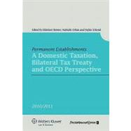 Permanent Establishments: A Domestic Taxation, Bilater Tax Treaty and Oecd Perspective