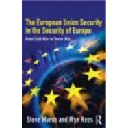 The European Union in the Security of Europe: From Cold War to Terror War