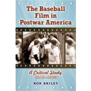 The Baseball Film in Postwar America