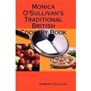 Monica O'sullivan's Traditional British Cookery Book