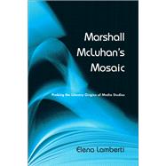 Marshall McLuhan's Mosaic