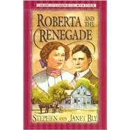 Roberta and the Renegade