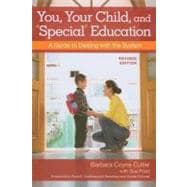 You, Your Child, and Special Education : A Guide to Dealing with the System, Revised Edition