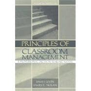 Principles of Classroom Management : A Professional Decision-Making Model