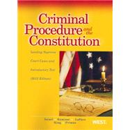 Criminal Procedure and the Constitution 2012