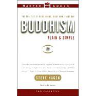Buddhism Plain & Simple: The Practice of Being Aware, Right Now, Every Day