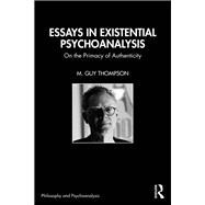 Essays in Existential Psychoanalysis