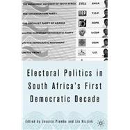 Electoral Politics in South Africa Assessing the First Democratic Decade