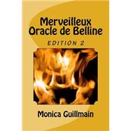 Merveilleux Oracle De Belline