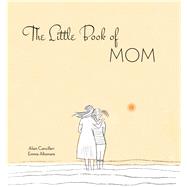 The Little Book of Mom